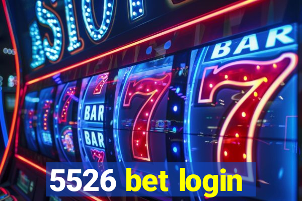 5526 bet login