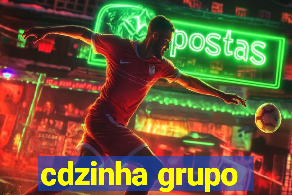 cdzinha grupo