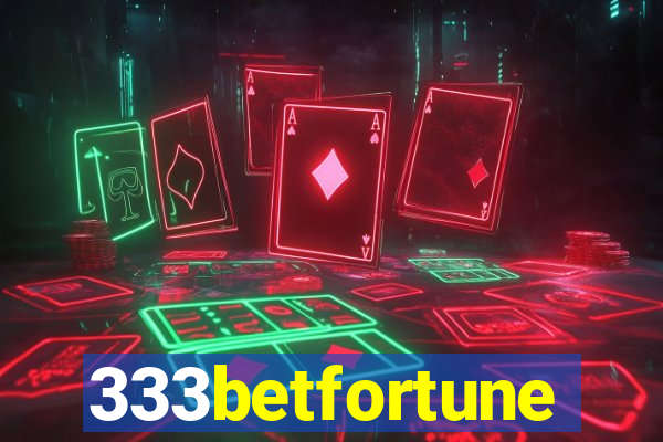 333betfortune