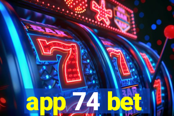 app 74 bet