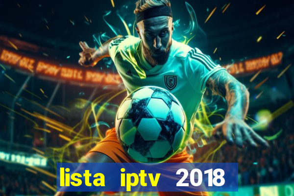 lista iptv 2018 gratis atualizada futebol