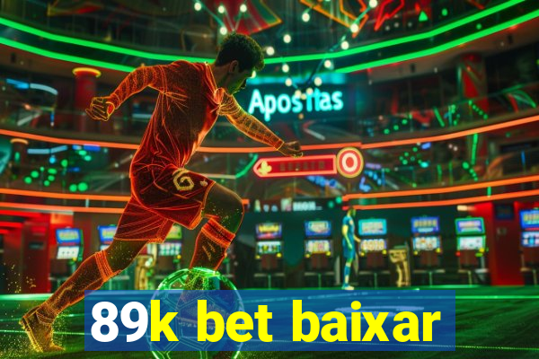 89k bet baixar