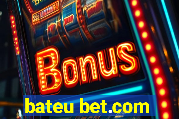 bateu bet.com