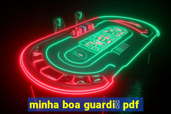 minha boa guardi鑼 pdf