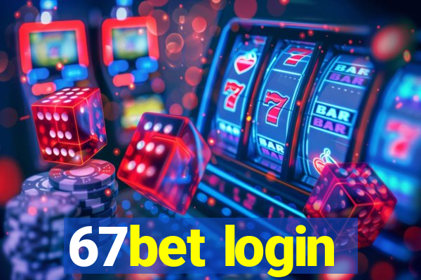 67bet login