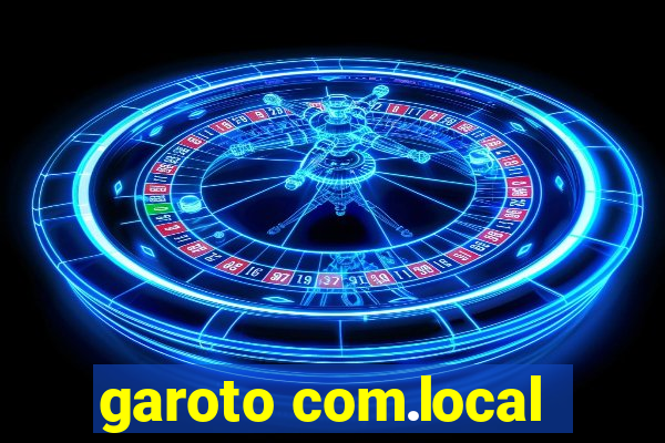 garoto com.local