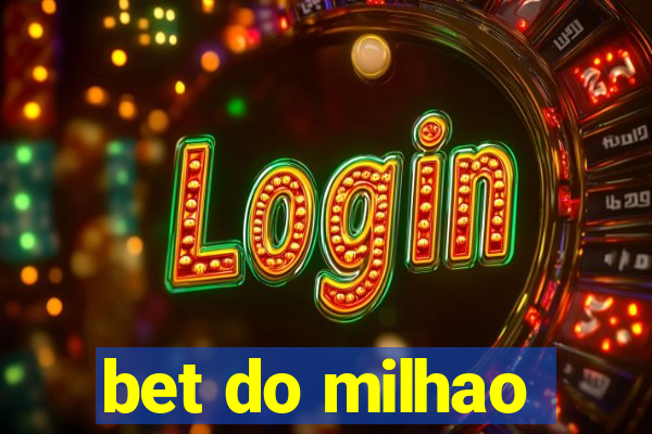 bet do milhao