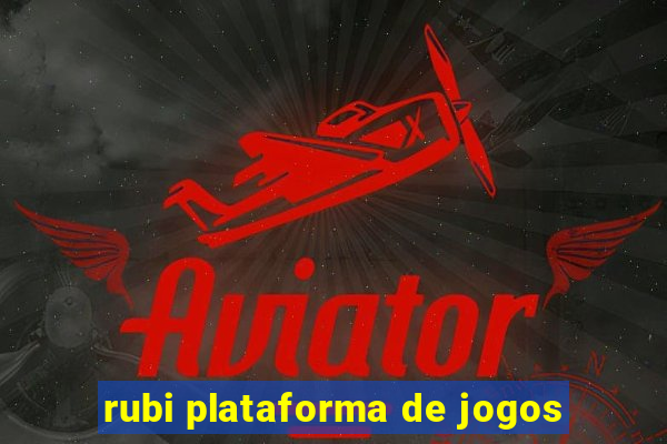 rubi plataforma de jogos