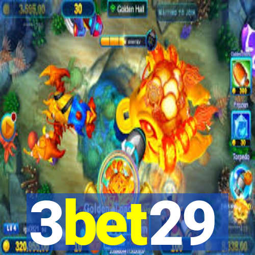 3bet29