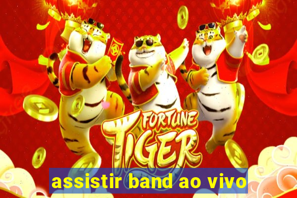 assistir band ao vivo