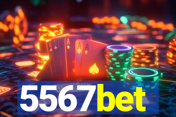 5567bet