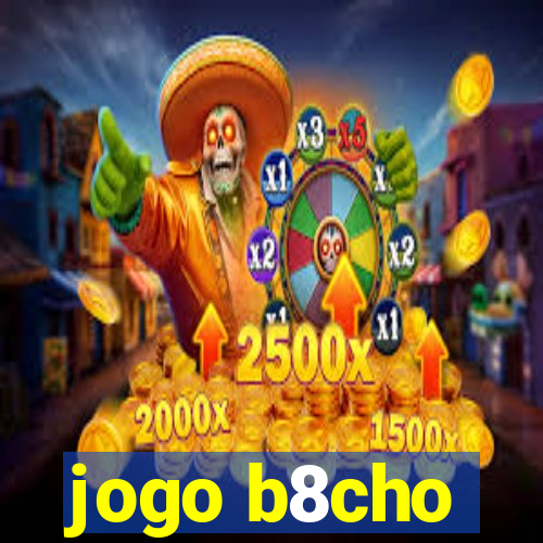 jogo b8cho