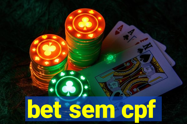 bet sem cpf