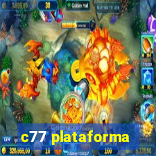 c77 plataforma