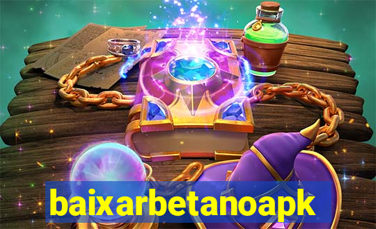 baixarbetanoapk