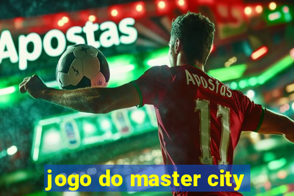 jogo do master city