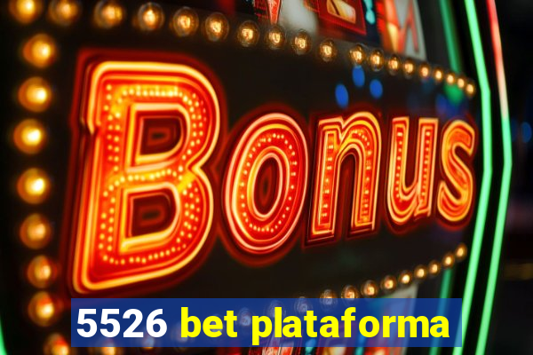 5526 bet plataforma