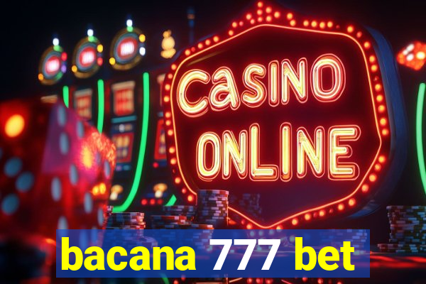 bacana 777 bet