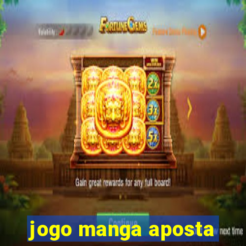 jogo manga aposta