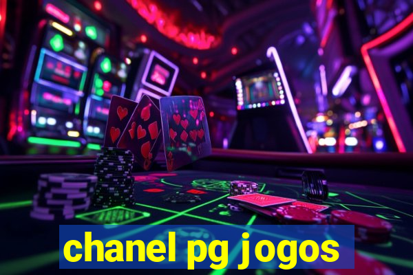 chanel pg jogos