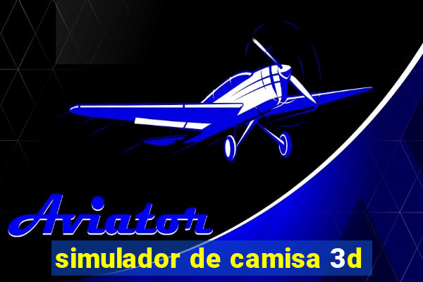 simulador de camisa 3d