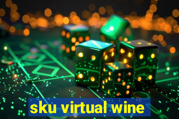 sku virtual wine