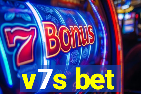 v7s bet