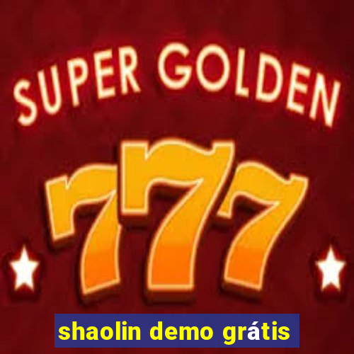 shaolin demo grátis