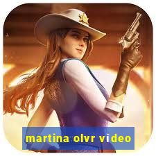 martina olvr vídeo