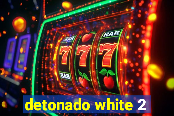 detonado white 2