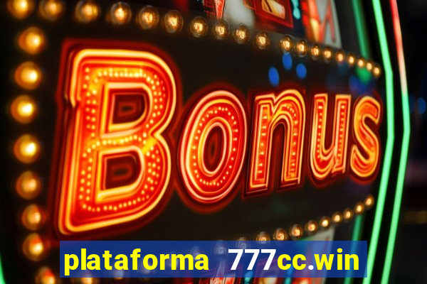 plataforma 777cc.win é confiável