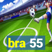 bra 55