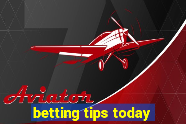 betting tips today