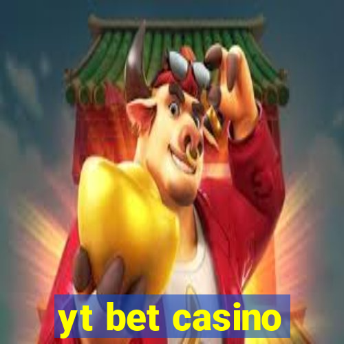 yt bet casino