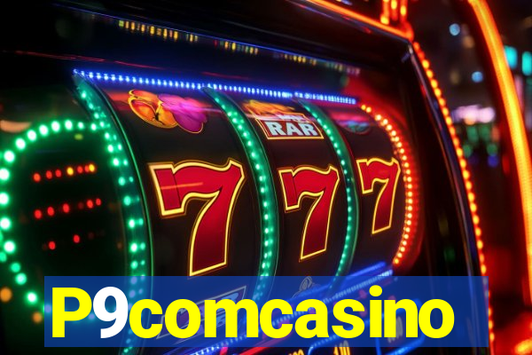 P9comcasino