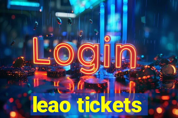 leao tickets