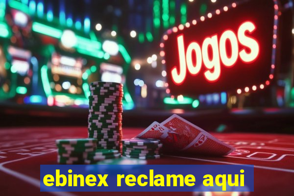 ebinex reclame aqui