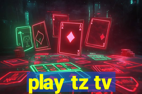 play tz tv