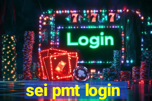 sei pmt login