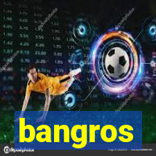 bangros