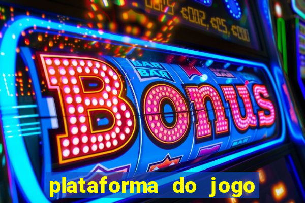 plataforma do jogo do tigre que da bonus no cadastro