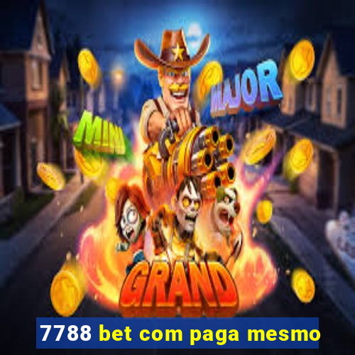 7788 bet com paga mesmo