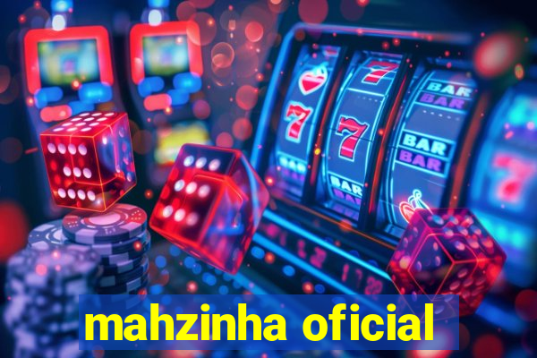 mahzinha oficial