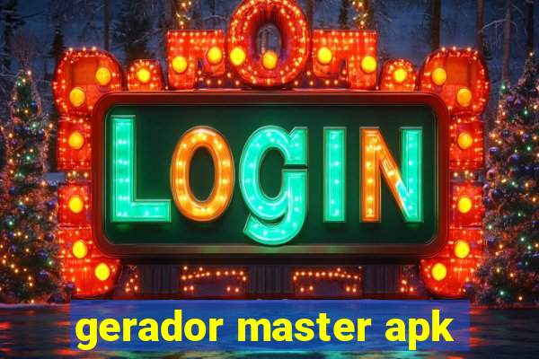 gerador master apk