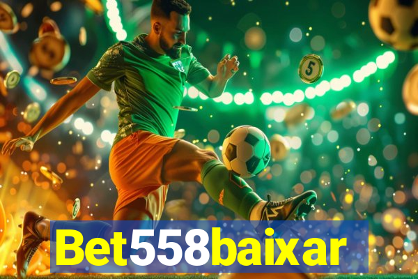 Bet558baixar