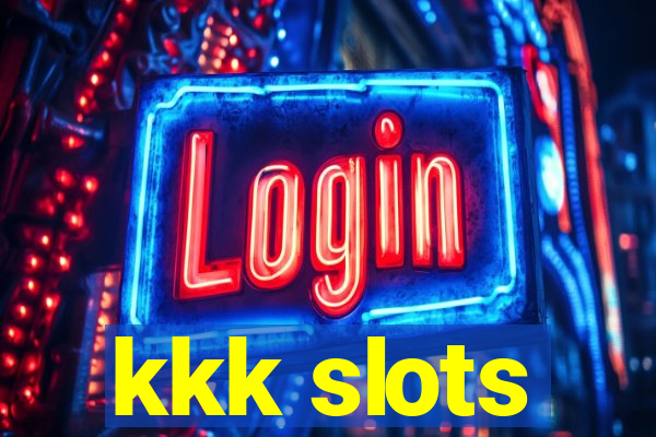 kkk slots