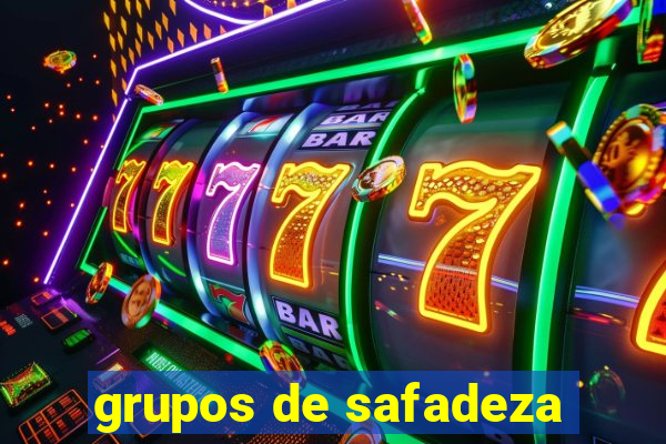 grupos de safadeza