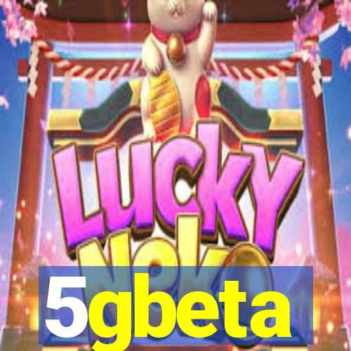 5gbeta