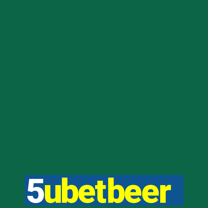 5ubetbeer