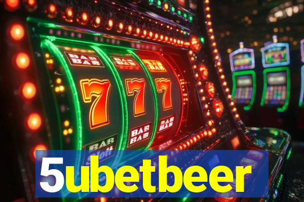 5ubetbeer